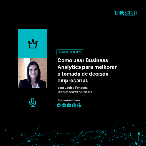 #Ep22 - Como usar Business Analytics para melhorar a tomada de decisão empresarial